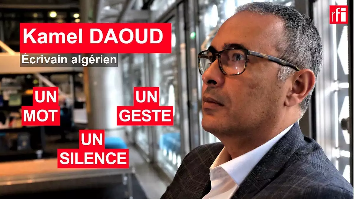 Vid O L Crivain Alg Rien Kamel Daoud En Un Mot Un Geste Et Un