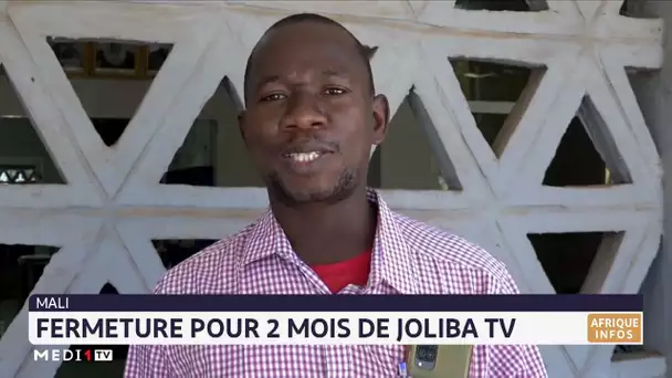 Mali : Fermeture pour 2 mois de Joliba Tv