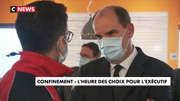 Confinement : l'heure des choix pour l'exécutif