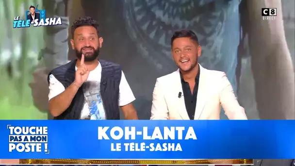 Le Télé-Sasha  : Koh Lanta - TPMP