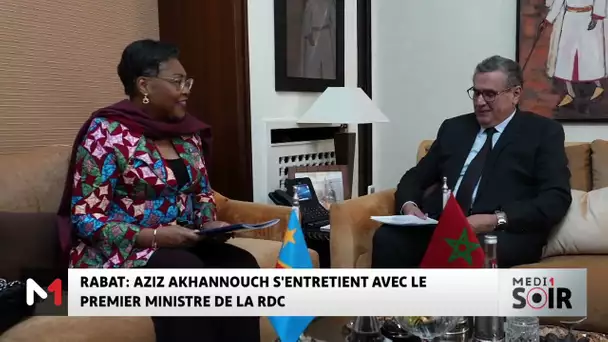 Rabat : Aziz Akhannouch s´entretient avec la première ministre de la RDC