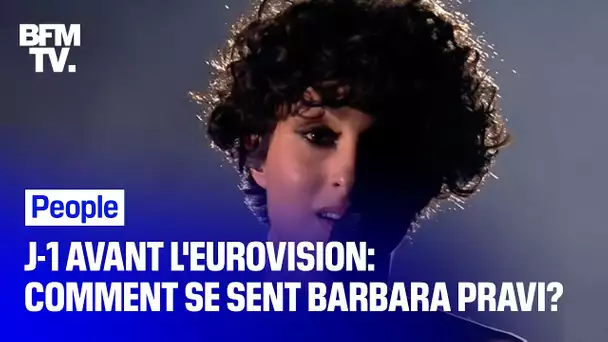 J-1 avant l'Eurovision: comment se sent Barbara Pravi?