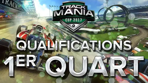 Trackmania Cup 2017 #31 : 1er Quart de finale