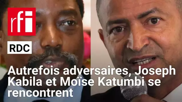 RDC : autrefois adversaires, Joseph Kabila et Moïse Katumbi se rencontrent • RFI