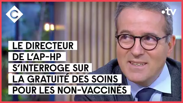 Les non-vaccinés doivent bénéficier des soins gratuits ? Avec Martin Hirsch - C à Vous - 26/01/2022