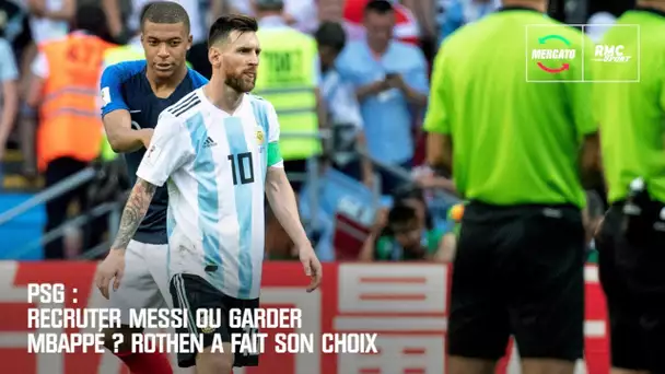 PSG : Recruter Messi ou garder Mbappé ? Rothen a fait son choix