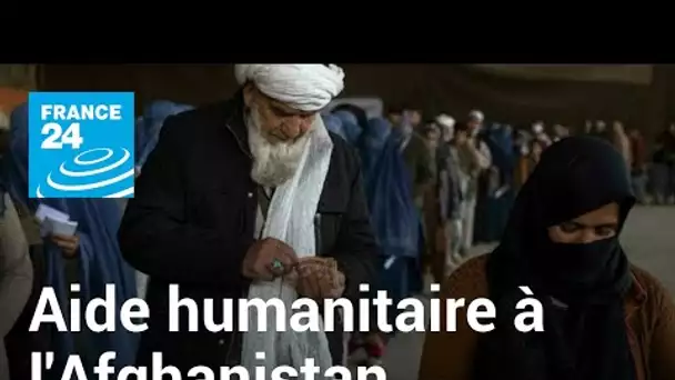 L’ONU vote une résolution pour faciliter l'aide humanitaire au peuple afghan • FRANCE 24