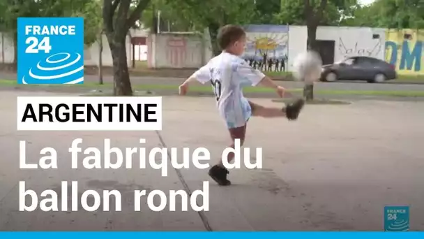 Argentine : à Rosario, la fabrique du ballon rond • FRANCE 24