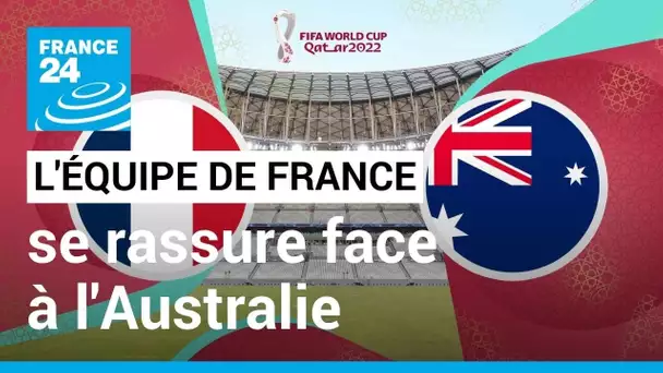 L'équipe de France se rassure face à l'Australie pour son entrée en lice dans la Coupe du monde