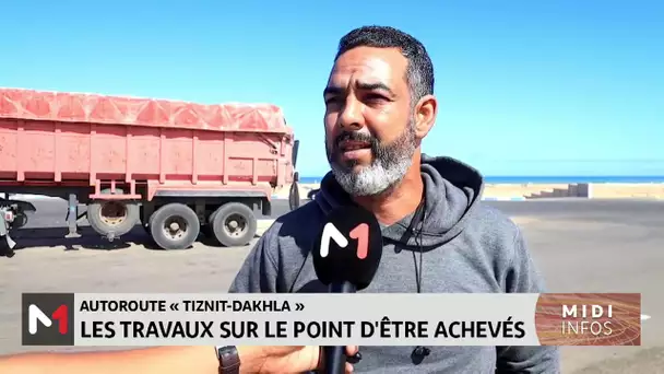 Autoroute « Tiznit-Dakhla »: Les travaux sur le point d´être achevés