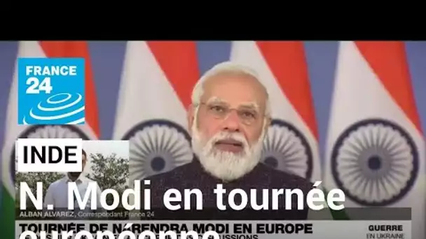 L'Ukraine au menu d'une tournée européenne du Premier ministre indien, Narendra Modi • FRANCE 24