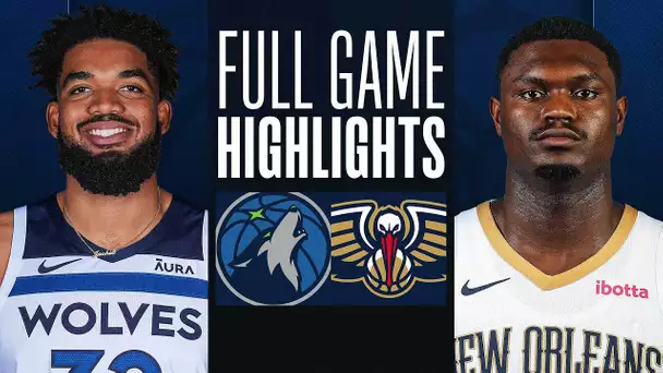 TIMBERWOLVES at PELICANS | FULL GAME HIGHLIGHTS | December 11, 2023