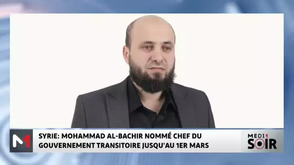 Syrie : Mohammed Al Bachir nommé chef du gouvernement transitoire jusqu´au 1er mars