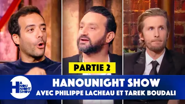 Hanounight show avec Tarek Boudali & Philippe Lacheau - Partie 2