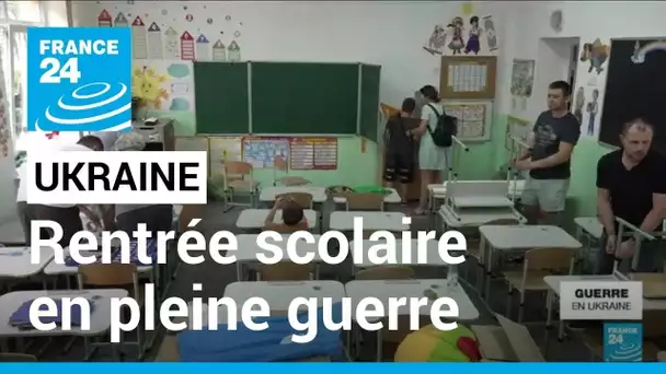 Ukraine : une rentrée scolaire en pleine guerre • FRANCE 24