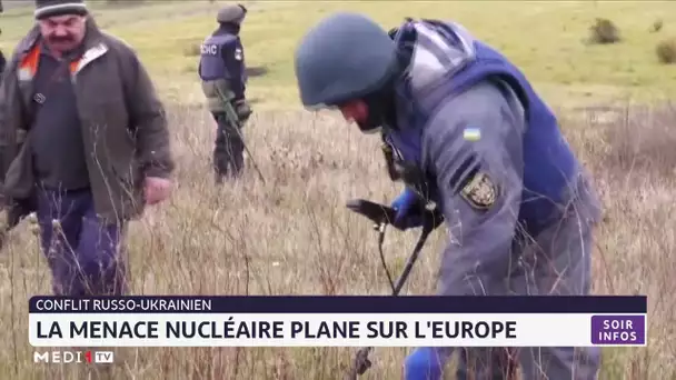 Conflit russo-Ukrainien : La menace nucléaire plane sur l´Europe