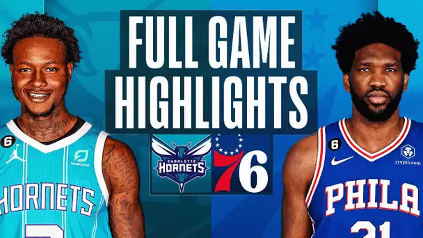 HORNETS at 76ERS | NBA FULL GAME HIGHLIGHTS | December 11, 2022