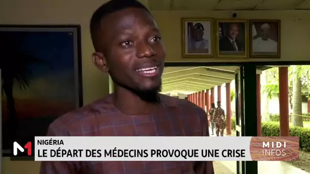 Nigeria : le départ des médecins provoque une crise