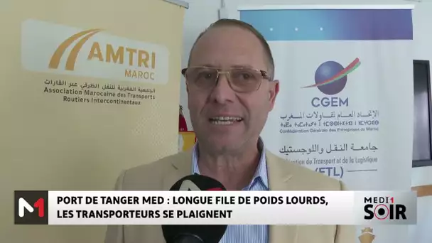 Port de Tanger Med : longue file de poids lourds, les transporteurs se plaignent