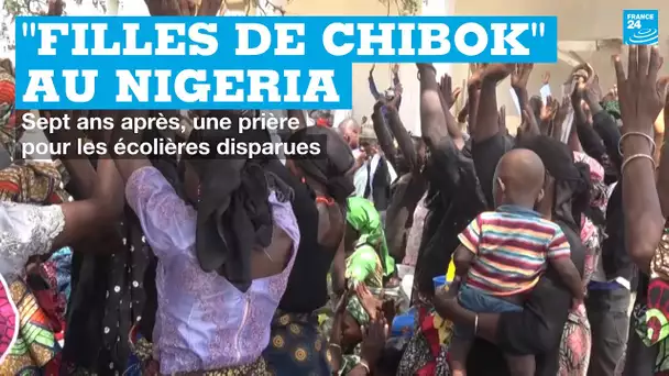 "Filles de Chibok" au Nigeria : sept ans après, une prière pour les écolières disparues