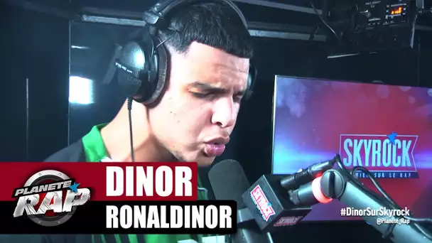 [Exclu] Dinor "Ronaldinor" #PlanèteRap