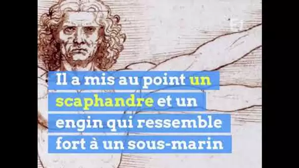 Découvrez pourquoi Léonard de Vinci était un génie "tout-terrain"