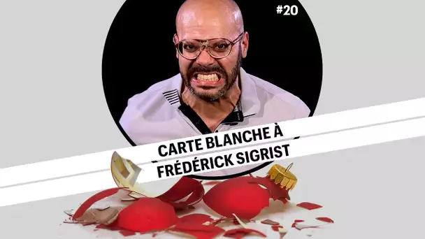 Frédérick Sigrist a les boules (de noël)