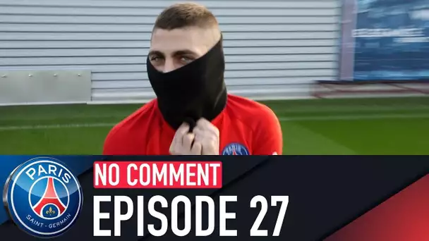 NO COMMENT - LE ZAPPING DE LA SEMAINE with Verratti, Marquinhos