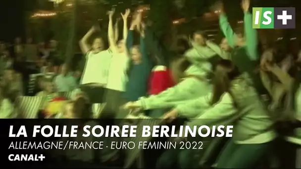 La folle soirée berlinoise - Euro Féminin 2022