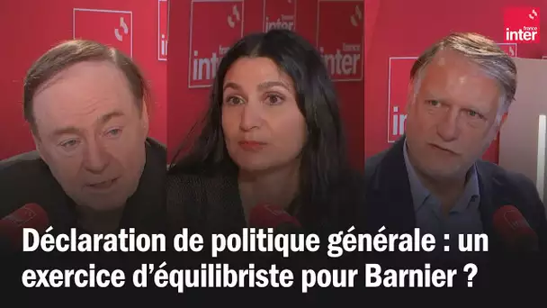 Le débat du 7/10 - Déclaration de politique générale : un exercice d’équilibriste pour Barnier ?