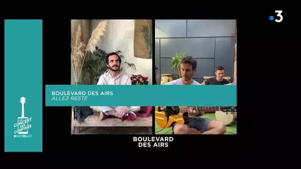 LIVE. Boulevard des Airs : "Allez reste" dans "Le concert des confinés"