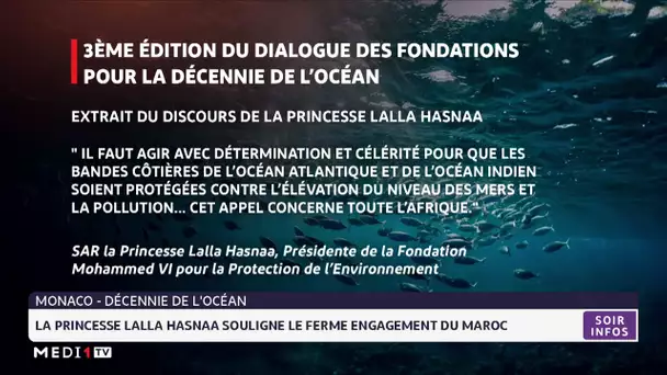 Décennie de l´Océan: La Princesse Lalla Hasnaa souligne l´engagement du Maroc en faveur de l´Afrique