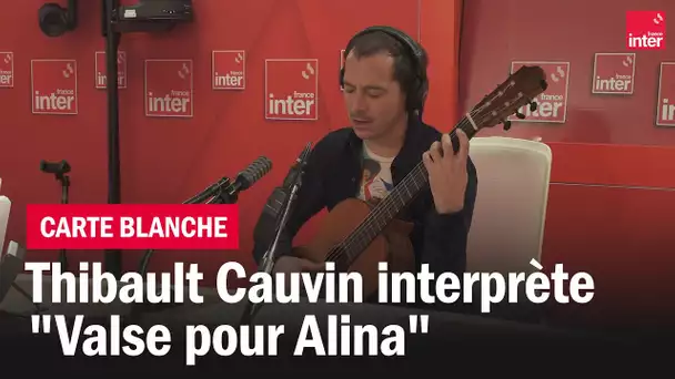 Thibault Covin interprète "Valise pour Alina" - La carte blanche