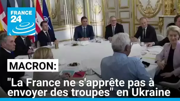 Ukraine : Macron assure que "la France ne s'apprête pas à envoyer des troupes au sol belligérantes"