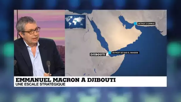 Emmanuel Macron à Djibouti : 'Une volonté de prendre pied dans une région en pleine évolution'