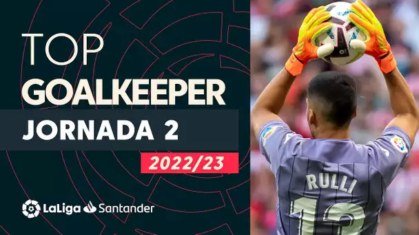 LaLiga Best Goalkeeper Jornada 2: Gerónimo Rulli