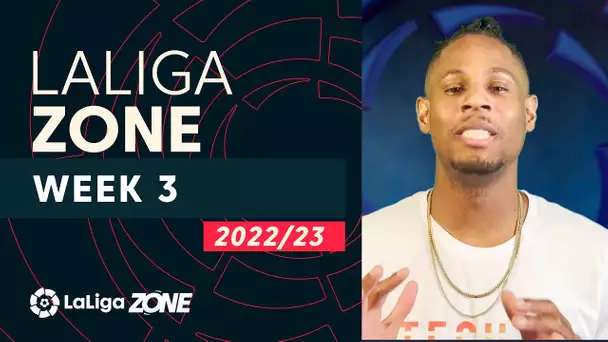 LaLiga Zone with Aaron West: Week 3