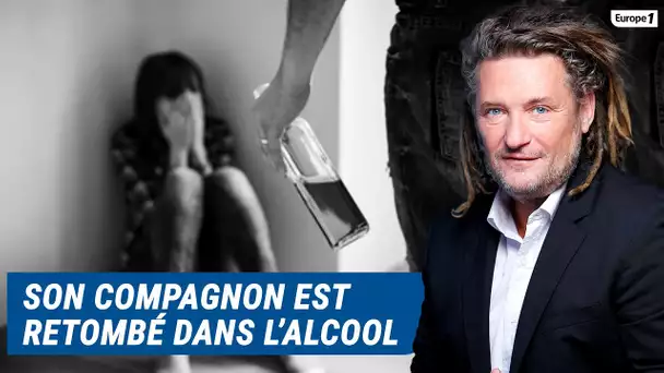 Olivier Delacroix (Libre antenne) - Le compagnon de Véronique est retombé dans l’alcool