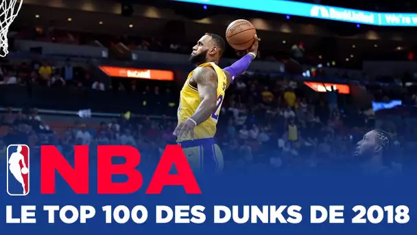 🏀 NBA : Les 100 meilleurs dunks de 2018 !