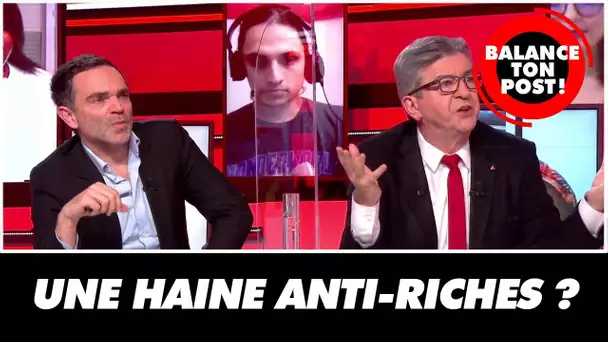 Y-a-t-il une haine anti-riches ? Jean-Luc Mélenchon répond