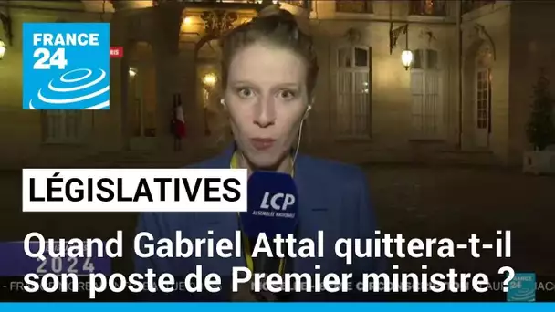 Quand Gabriel Attal quittera-t-il son poste de Premier ministre ? • FRANCE 24