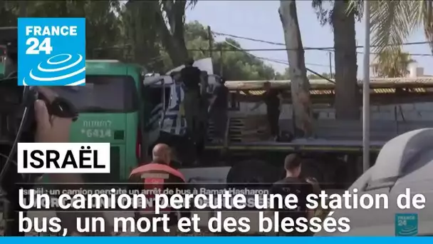 Israël : un camion percute une station de bus, un mort et une trentaine de blessés • FRANCE 24