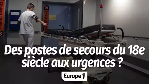 Santé : des postes de secours du 18e siècle aux urgences des hôpitaux modernes