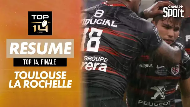 Le résumé de Toulouse / La Rochelle - Finale Top 14 2021