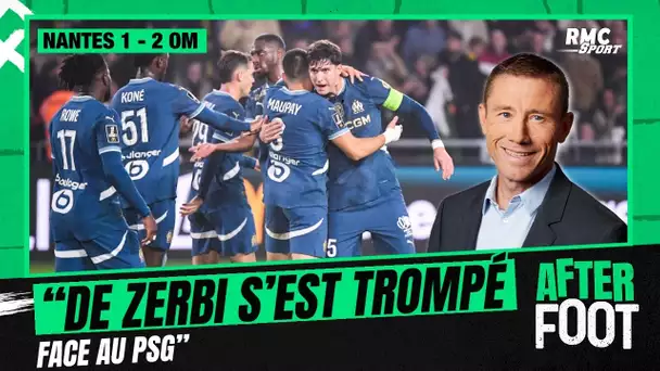 Nantes 1-2 OM : "Ce match prouve à quel point De Zerbi s'est trompé face au PSG", analyse Gautreau