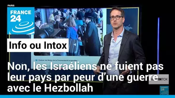 Non, les Israéliens ne fuient pas leur pays par peur d’une guerre avec le Hezbollah • FRANCE 24