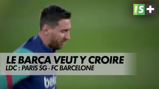 Le Barça veut croire à l'exploit