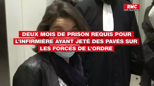 Deux mois de prison requis pour l’infirmière ayant jeté des pavés sur les forces de l’ordre