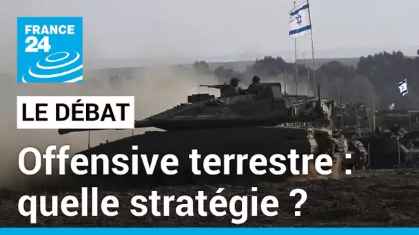 Quelle stratégie pour l'offensive terrestre ? Les chars israéliens proches de Gaza- ville