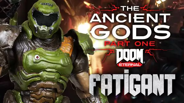 Doom Eternal - The Ancient Gods Part 1 #22 : Fatiguant